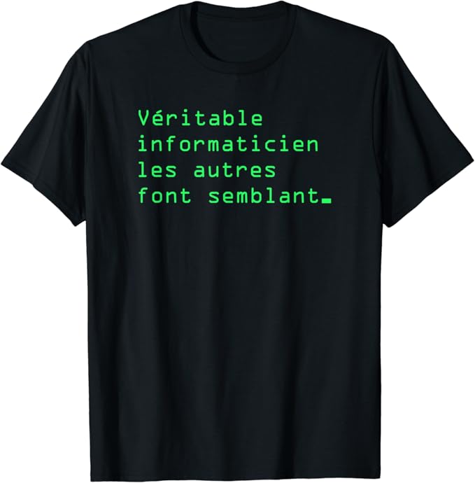 Homme Veritable informaticien cadeau homme humour drôle TShirt Amazon.fr Vêtements et